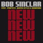 Bob Sinclar - New new new